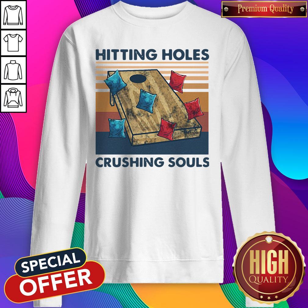 Funny Hitting Holes Crushing Souls Vintage Shirt
