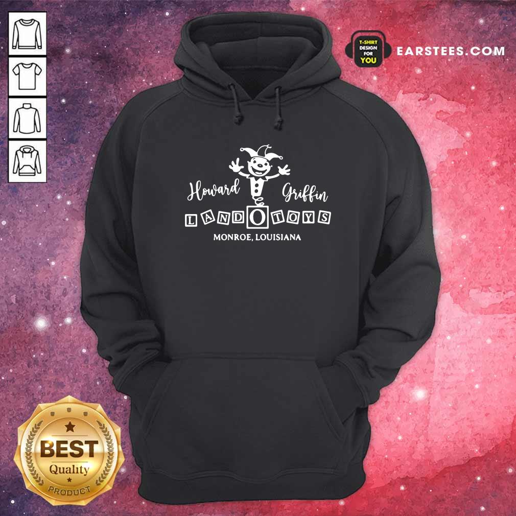 Funny Howard Griffin Land O Toys 2021 Shirt