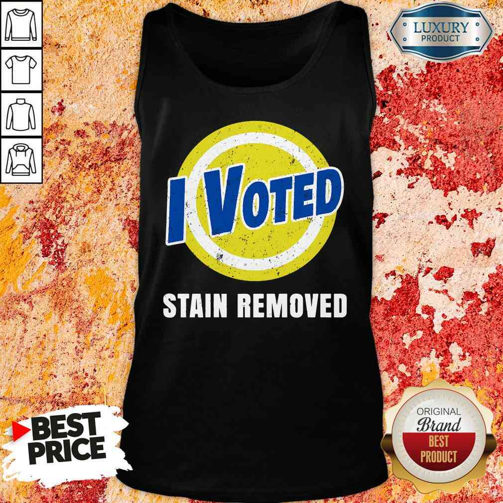 Funny I Voted Stain Removed Shirt