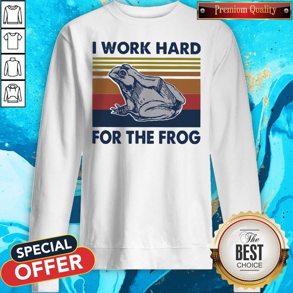 Funny I Work Hard For The Frog Vintage Shirt
