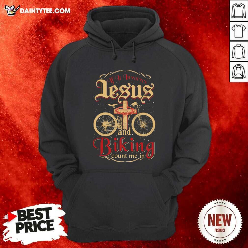 Funny If It Invoives Lesus And Biking Count Me In Cross Jesus Shirt