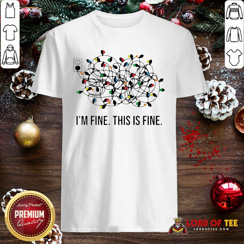 Funny I’m Fine This Is Fine Christmas Lights Shirt