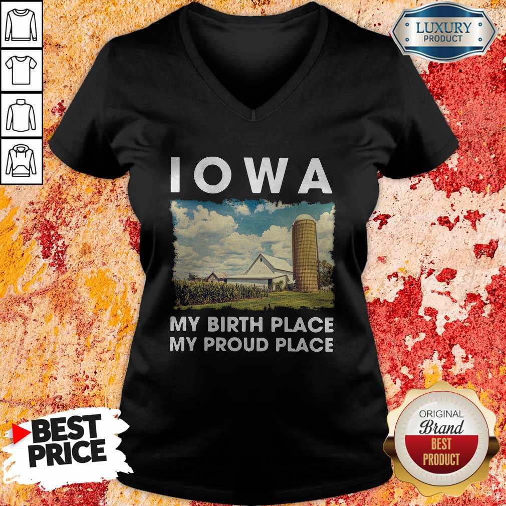 Funny IOWA My Birth Place My Proud Place Shirt
