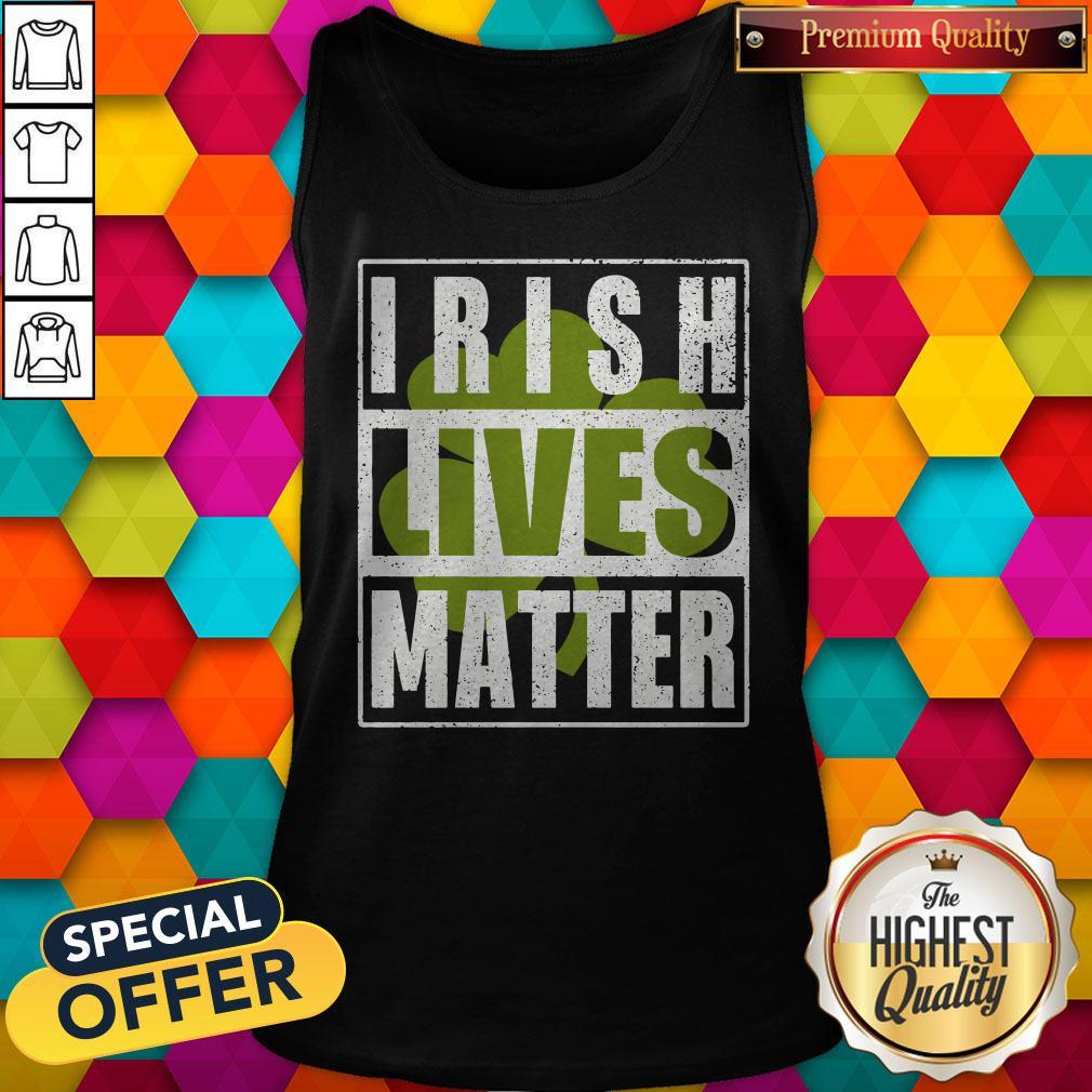 Funny Irish Lives Matter Shirt