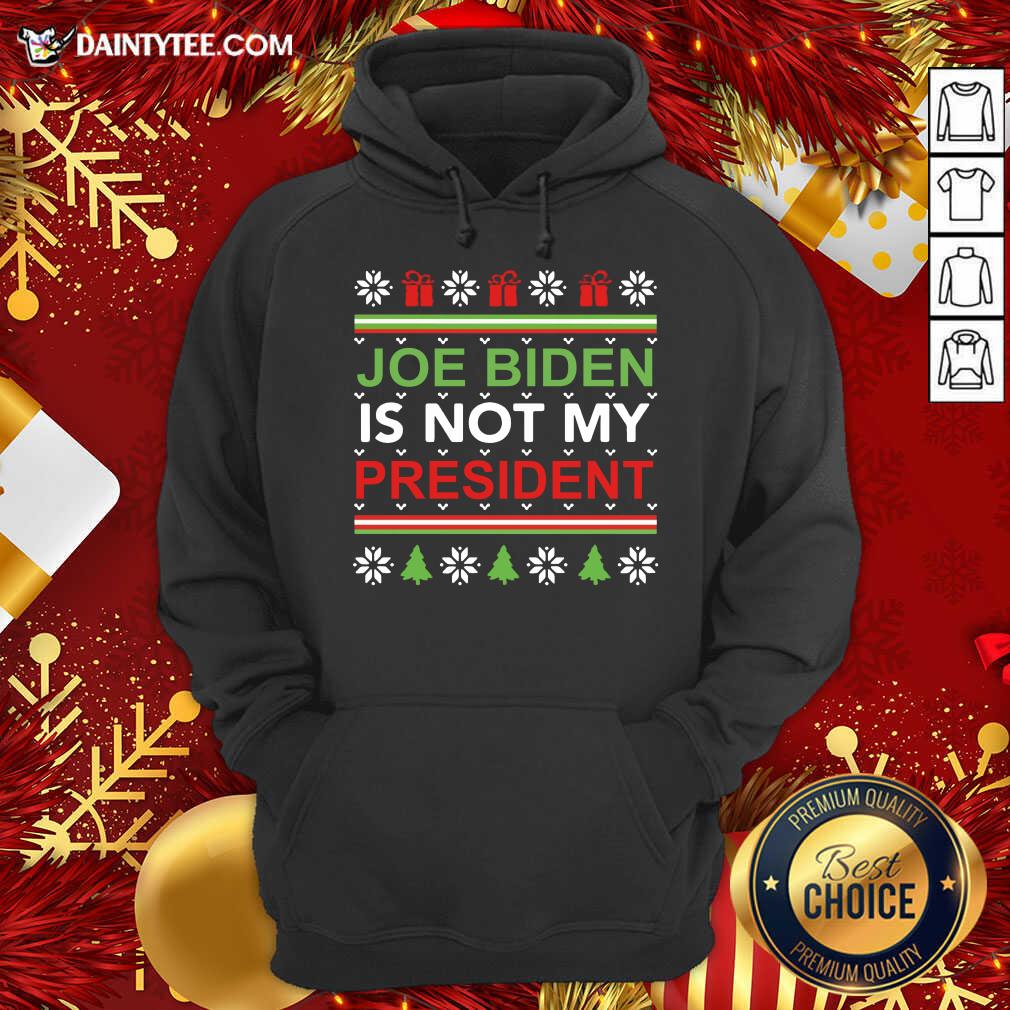 Funny Joe Biden Is Not My President Christmas Ugly Shirt