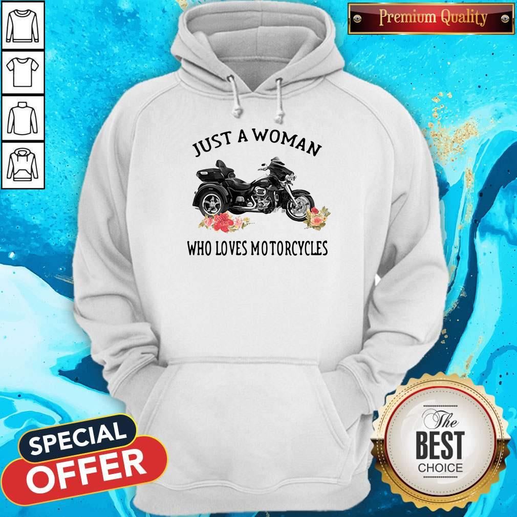 Funny Just A Woman Who Loves Motorcycles Shirt