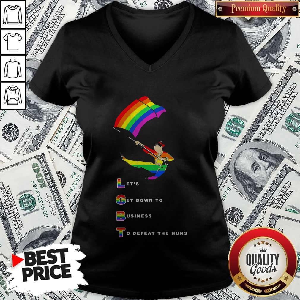 Funny LGBT Let’s Get Down To Business To Defeat The Huns Shirt
