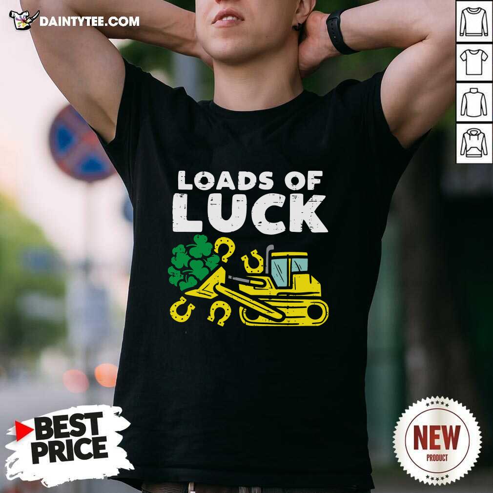 Funny Loads Of Luck Bulldozer Shamrock St Patricks Day Boys Shirt
