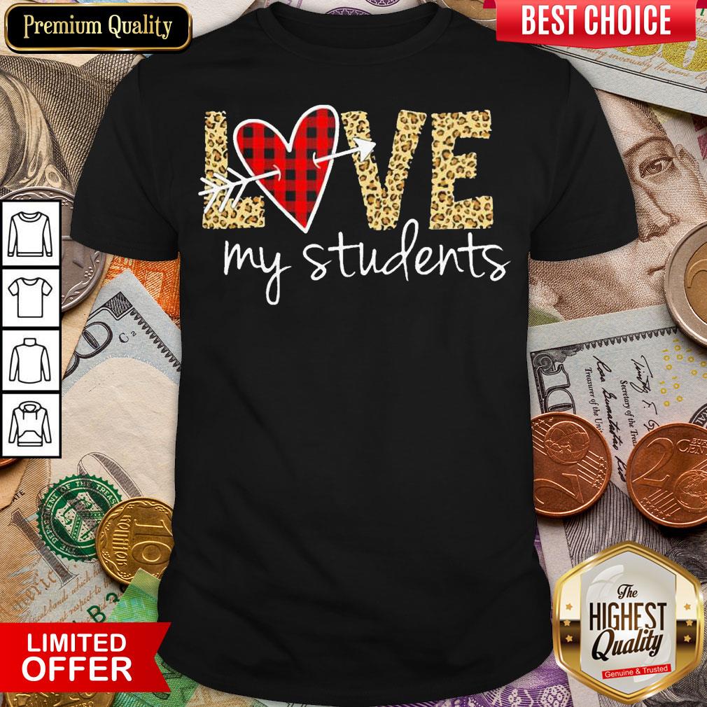 Funny Love My Students Shirt