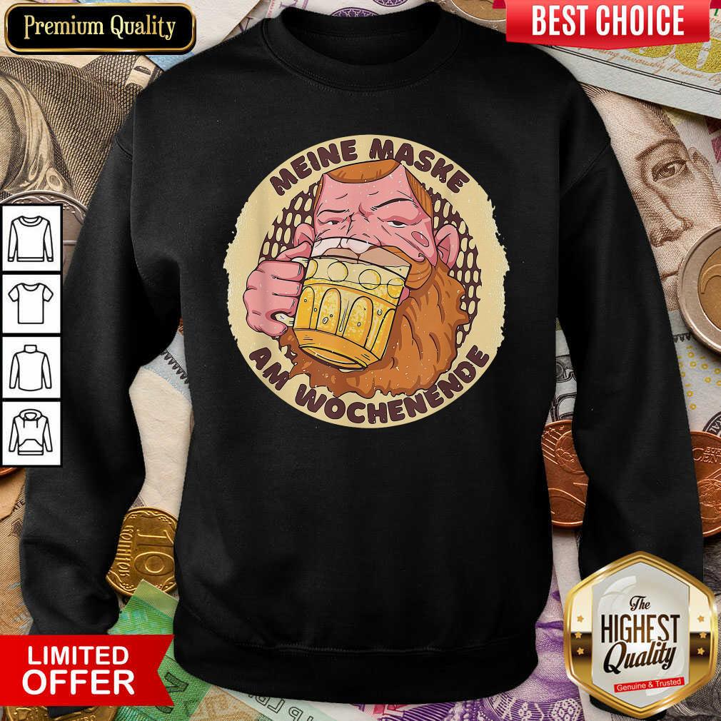 Funny Meine Maske Am Wochenende Beer Mask Shirt