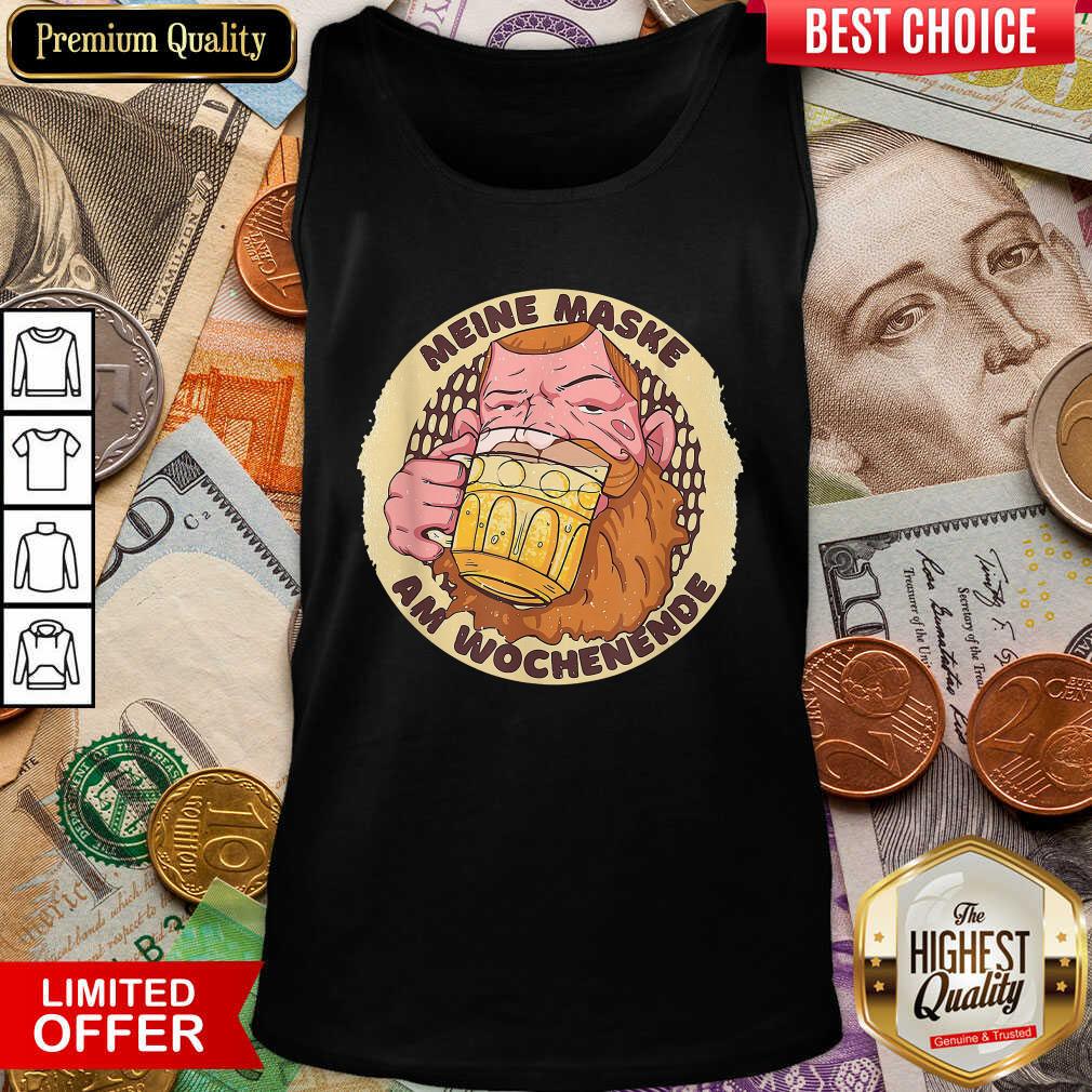Funny Meine Maske Am Wochenende Beer Mask Shirt