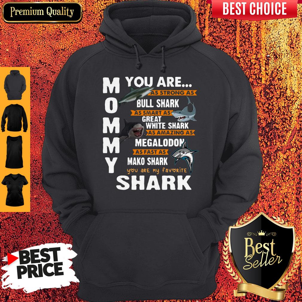 Funny Mommy You Are As Strong As Bull Shark As Smart As Great White Shark Shirt