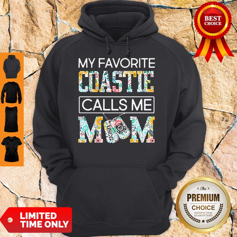 Funny My Favorite Coastie Calls Me Mom Shirt