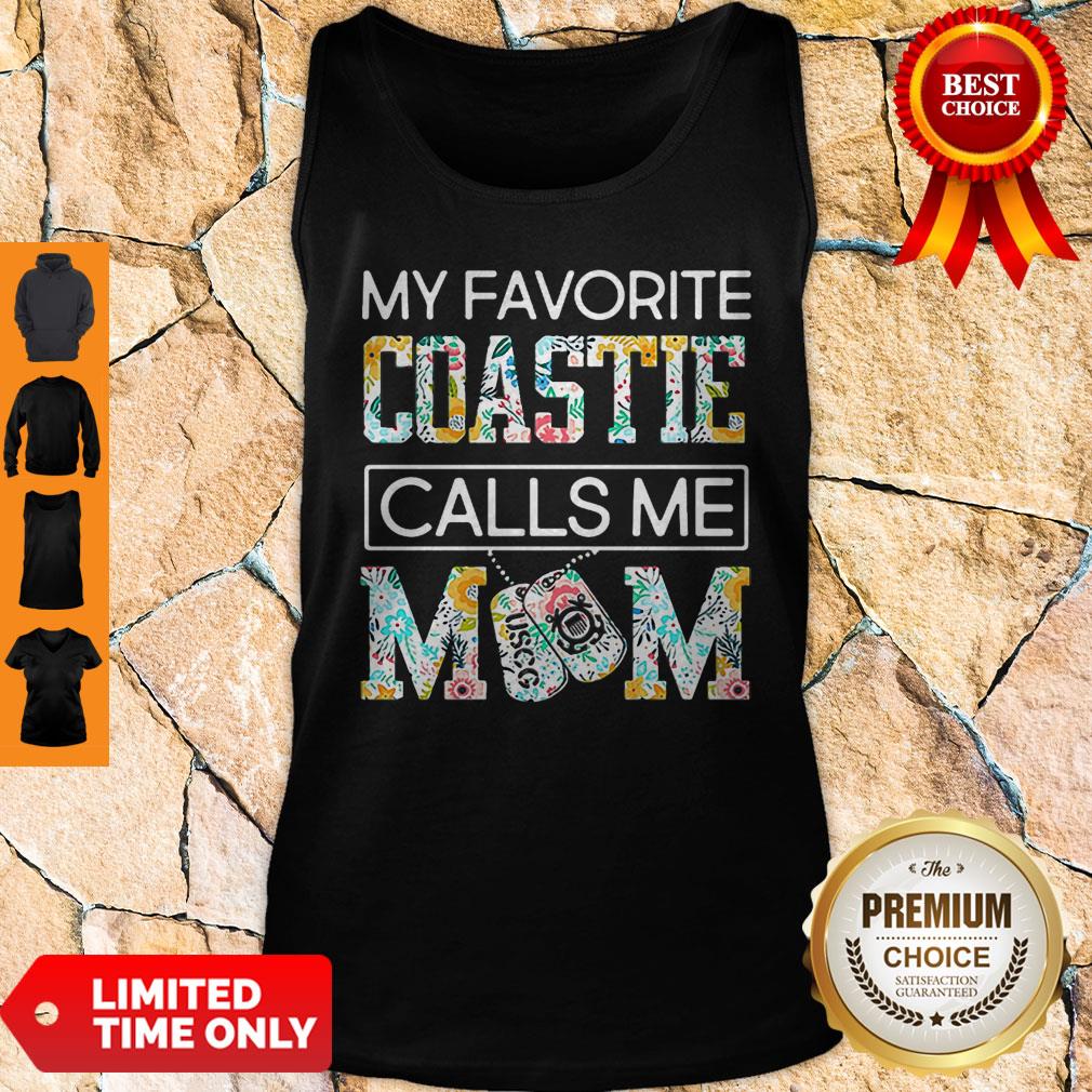Funny My Favorite Coastie Calls Me Mom Shirt