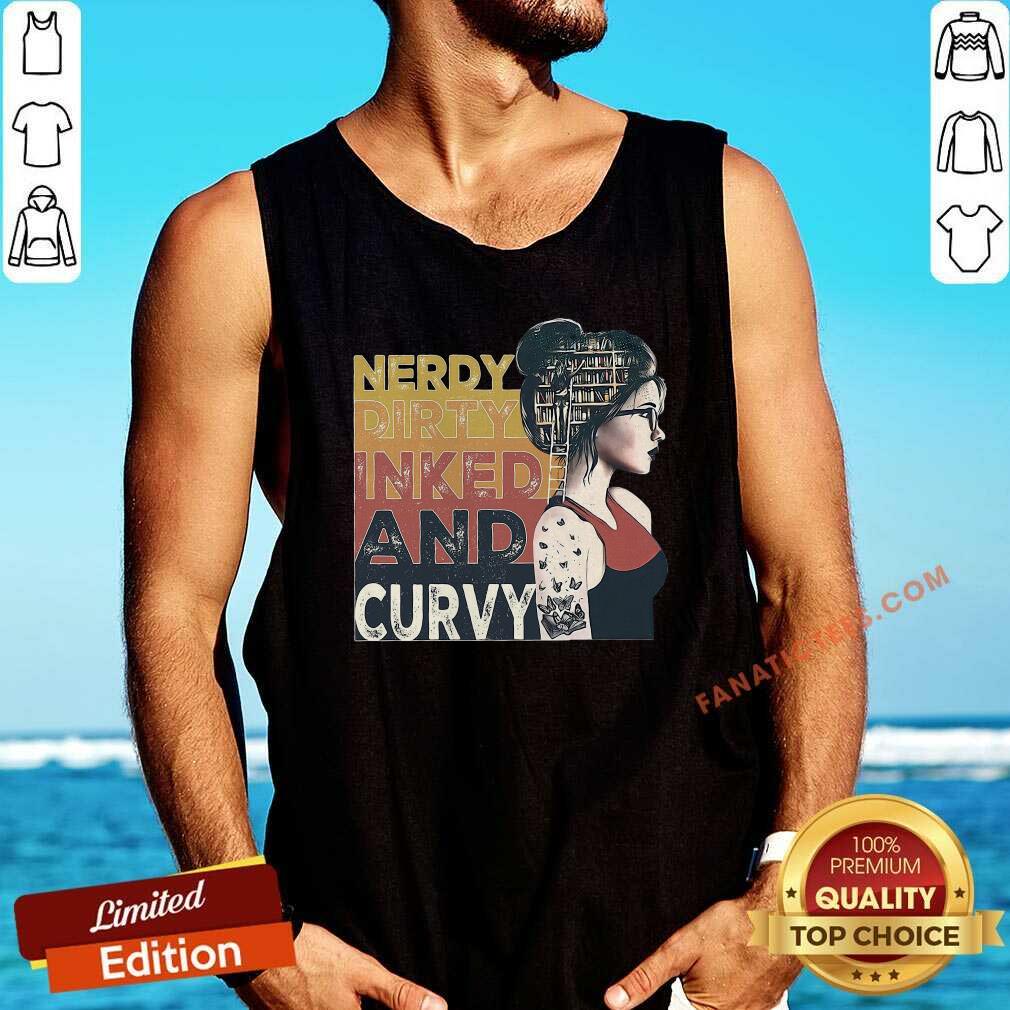 Funny Nerdy Dirty Inked And Curvy Book Girl Vintage Shirt