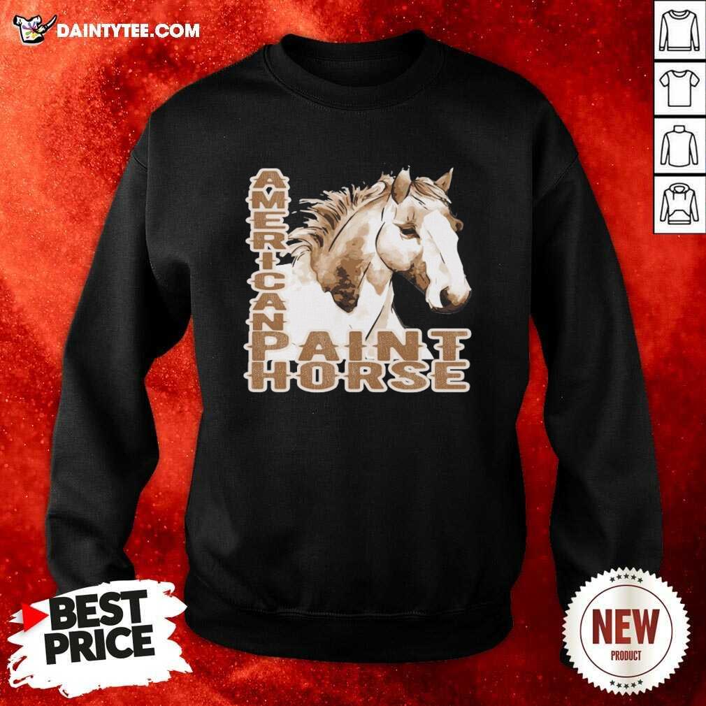 Funny Paint Horse American Shirt