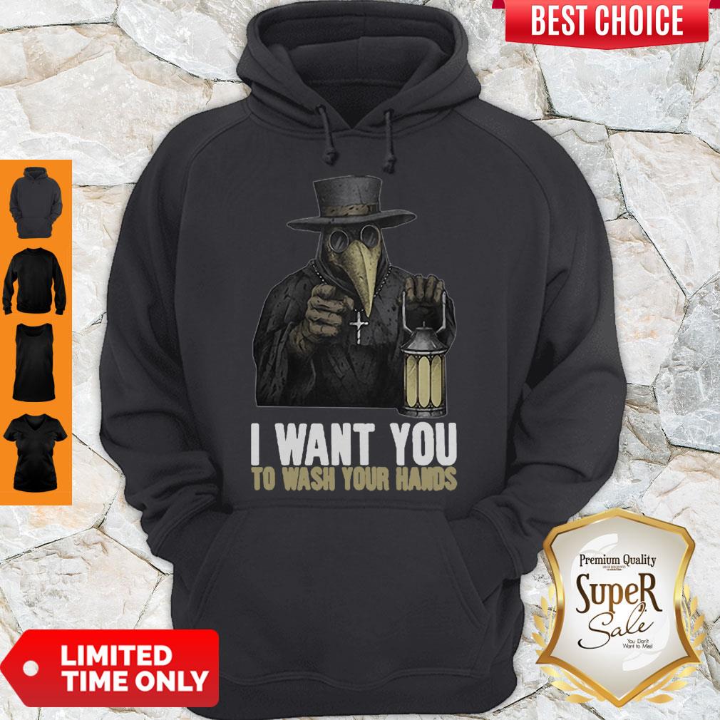 Funny Plague Doctor I Want You To Wash Your Hands Shirt