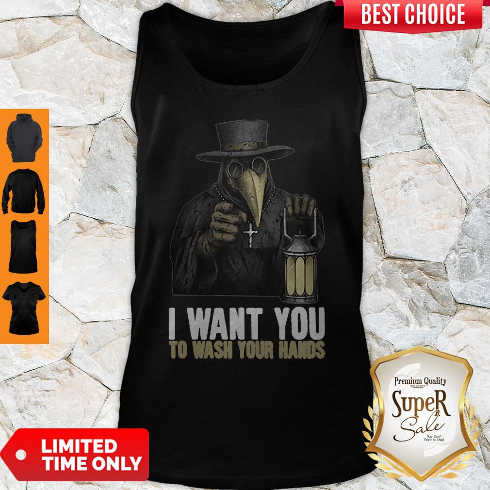 Funny Plague Doctor I Want You To Wash Your Hands Shirt