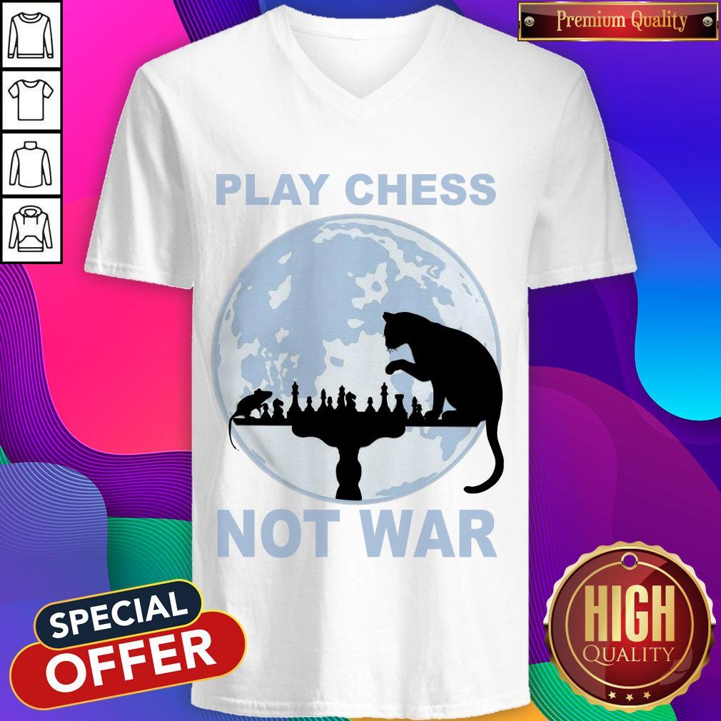 Funny Play Chess Not War Shirt