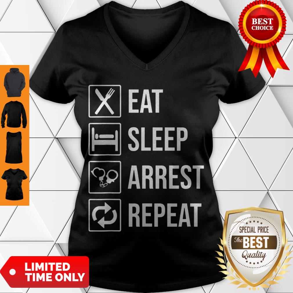 Funny Police Officer T-shirt Eat Sleep Arrest Repeat Tee Shirt