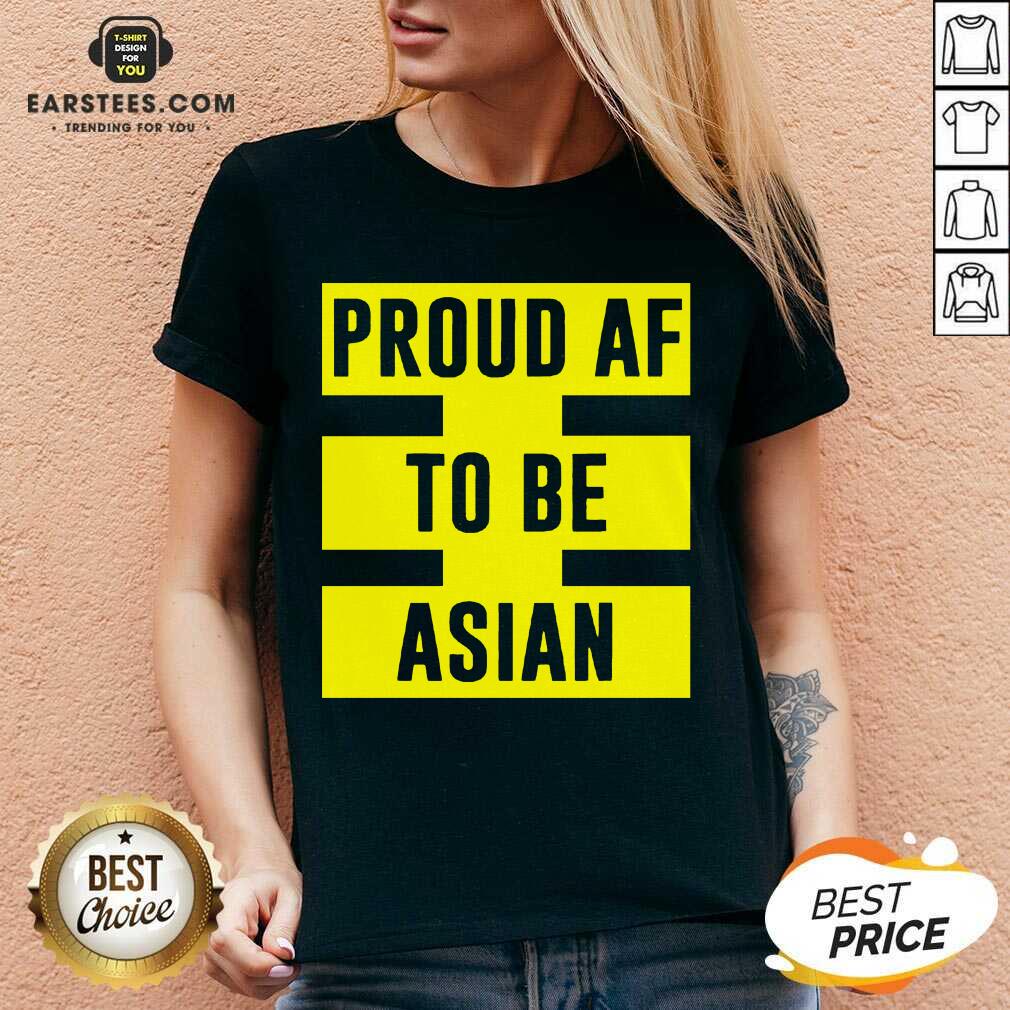 Funny Proud Af To Be Asian Viral 2021 Shirt