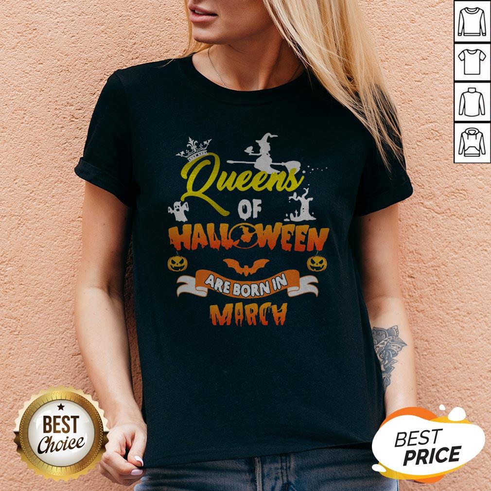 Funny Queen Of Halloween Are Born In March Shirt