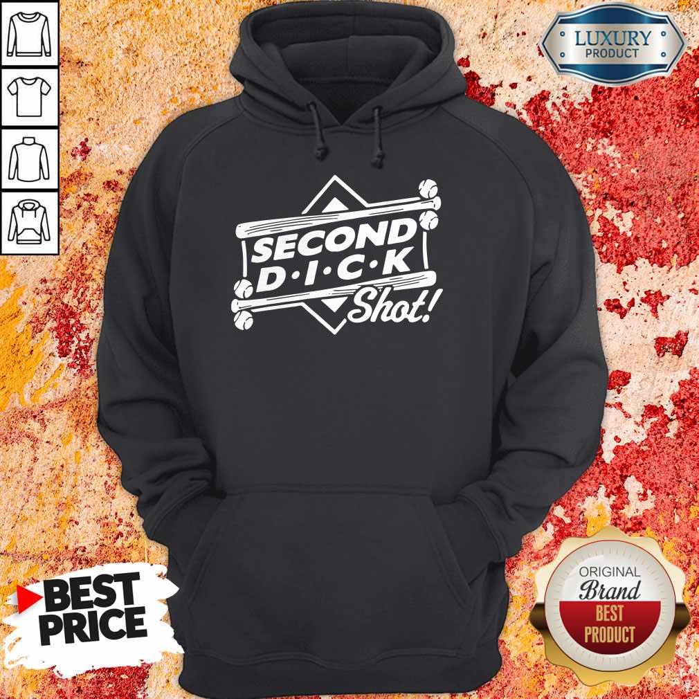 Funny Second Dick Shot T-Shirt