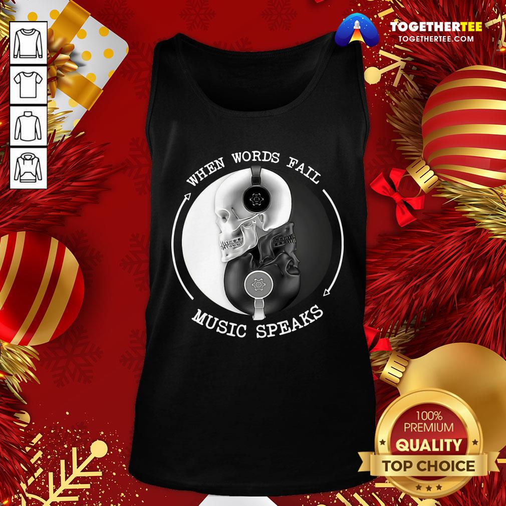 Funny Skull With Headphones When Words Fail Music Speaks Shirt