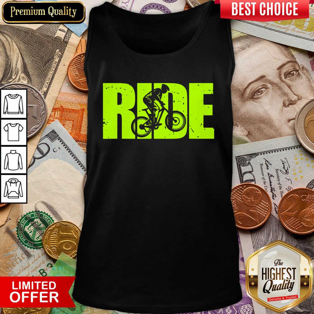 Funny The Ride Bike Shirt