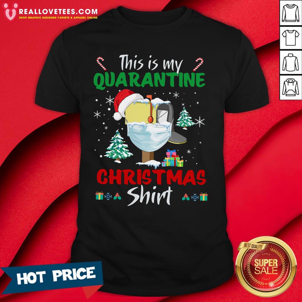 Funny This Is My Quarantine Christmas Mailbox Mask Shirt