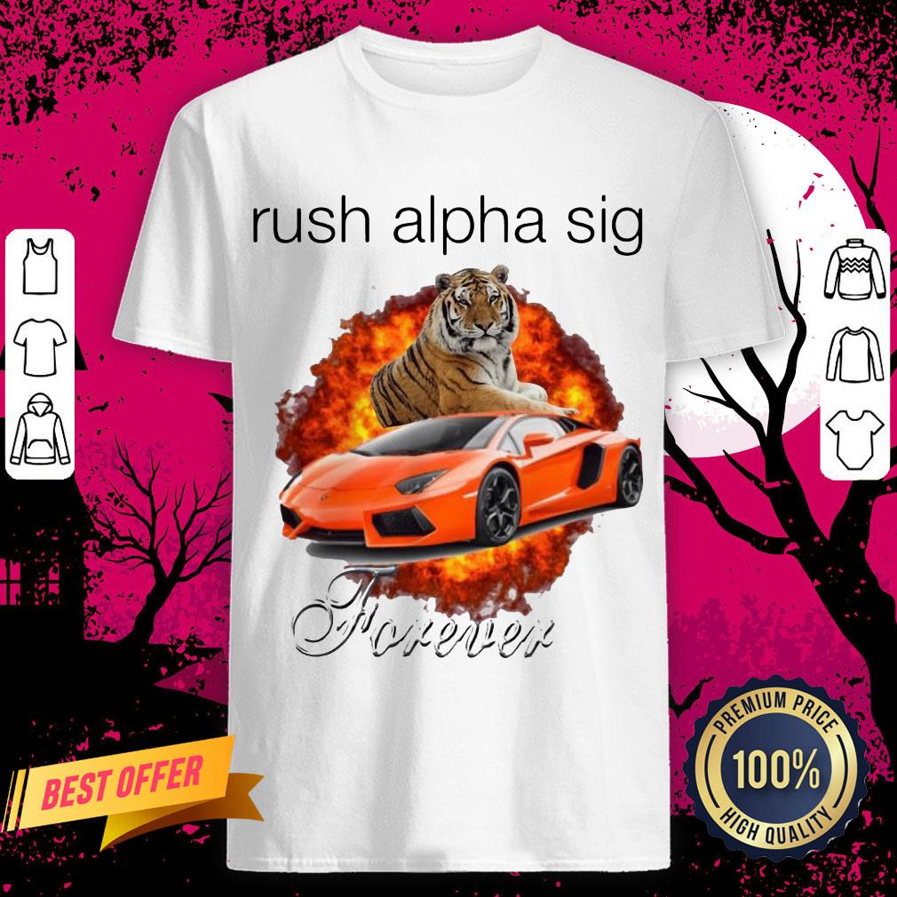 Funny Tigger And Lamborghini Rush Alpha Sig Forever Shirt