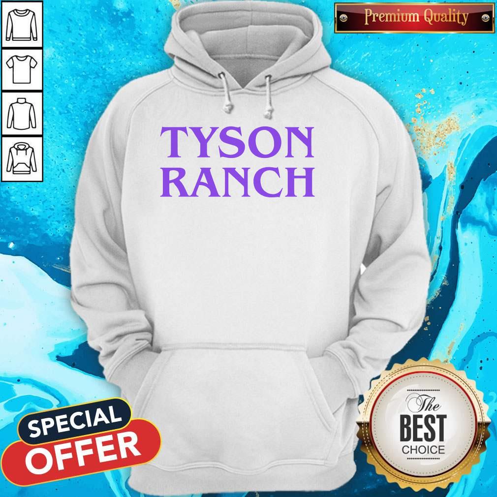 Funny Tyson Ranch shirt