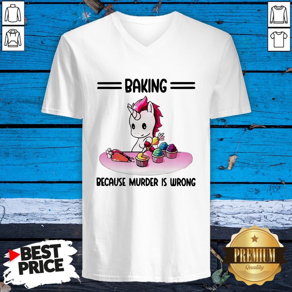 Funny Unicorn Baking Because Murder Is Wrong Shirt