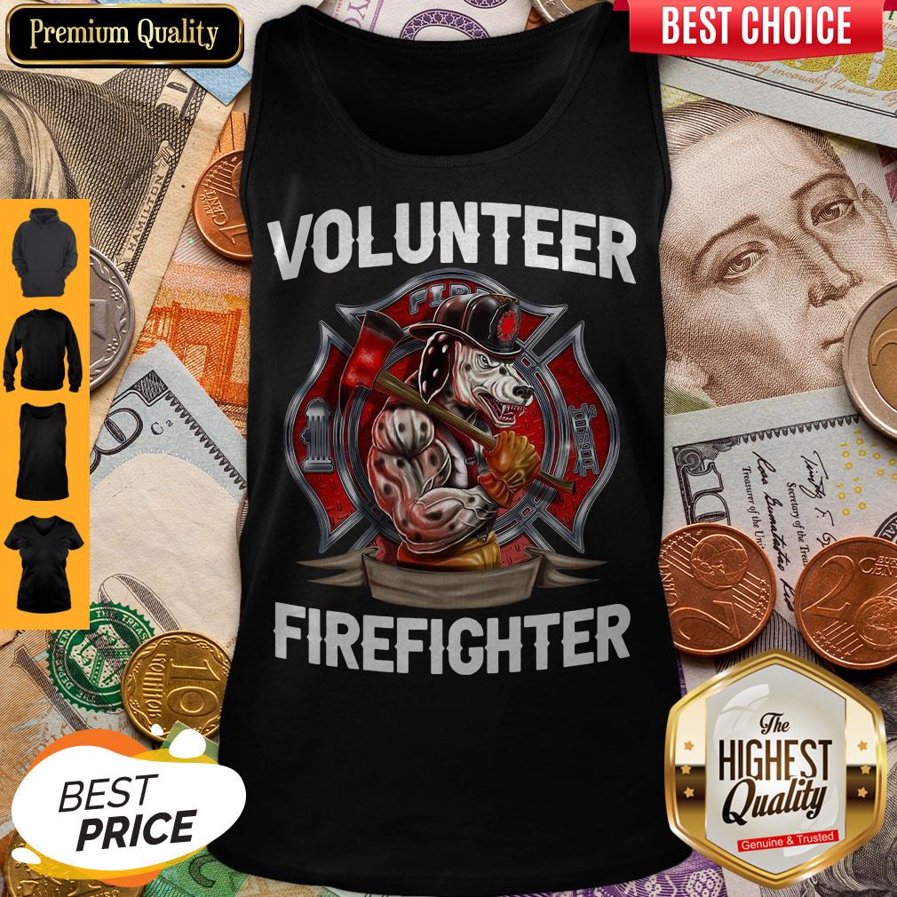 Funny Volunteer Firefighter Shirt