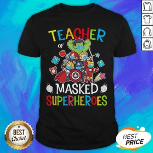 Funny Avengers Teacher Of Masked Superheroes Shirt
