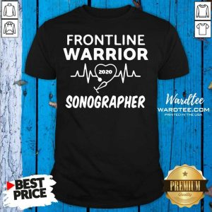 Pretty Frontline Warrior 2020 Sonographer Shirt