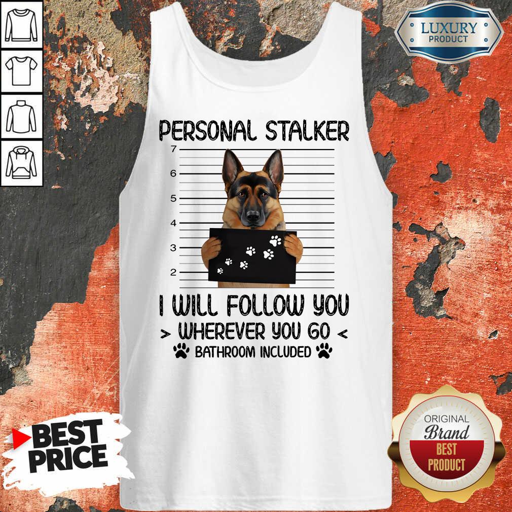 german-shepherd-personal-stalker-i-will-follow-youtank-top.jpg