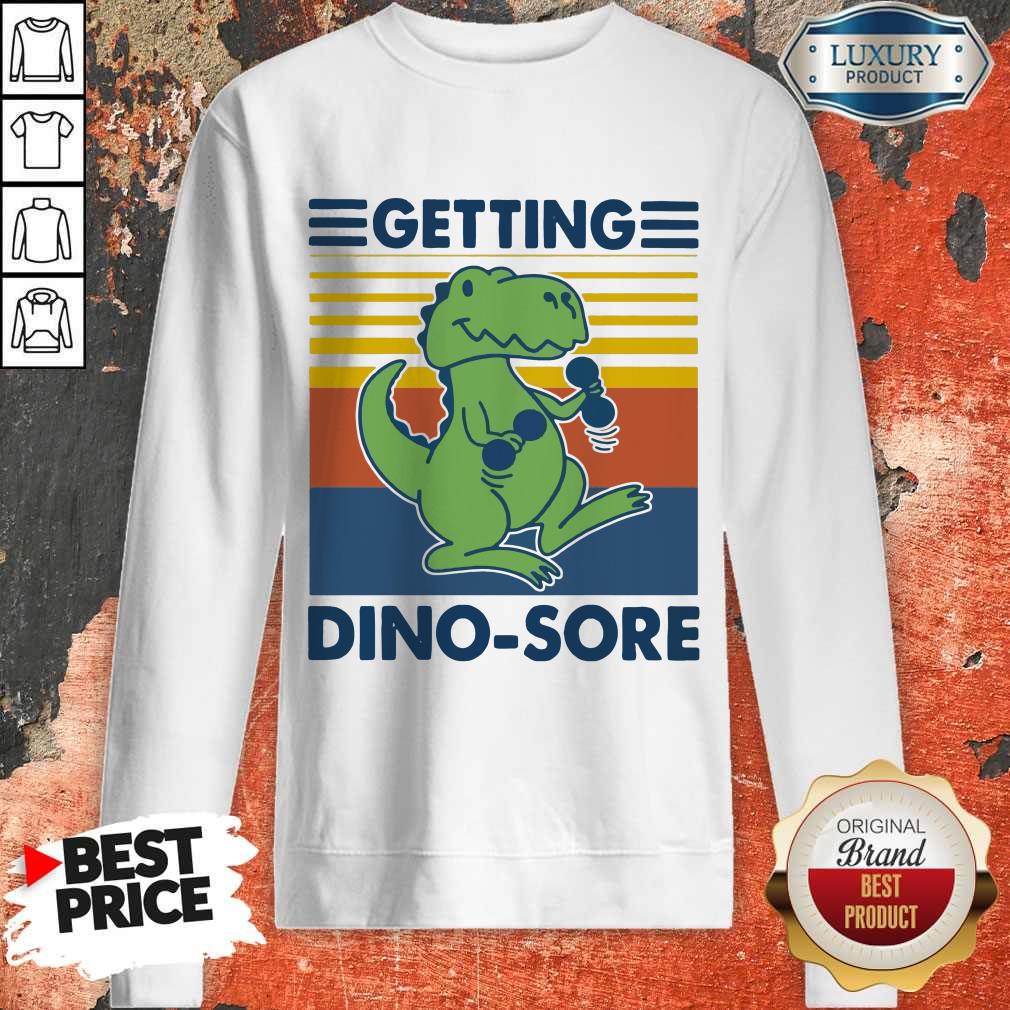 Getting Dino-sore T-rex Fitness Vintage Shirt