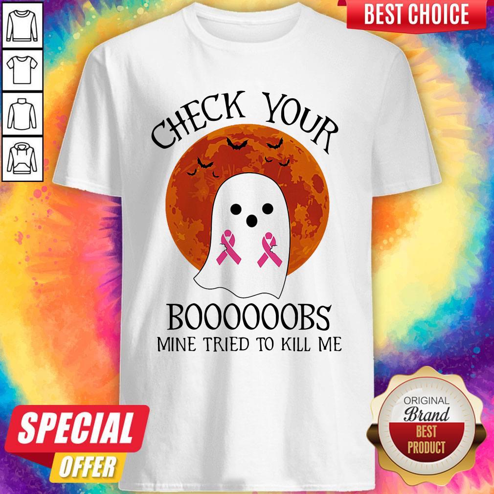 ghost-check-your-boooooobs-mine-tried-to-kill-me-sunset-cancer-awareness-halloween-shirt.jpg