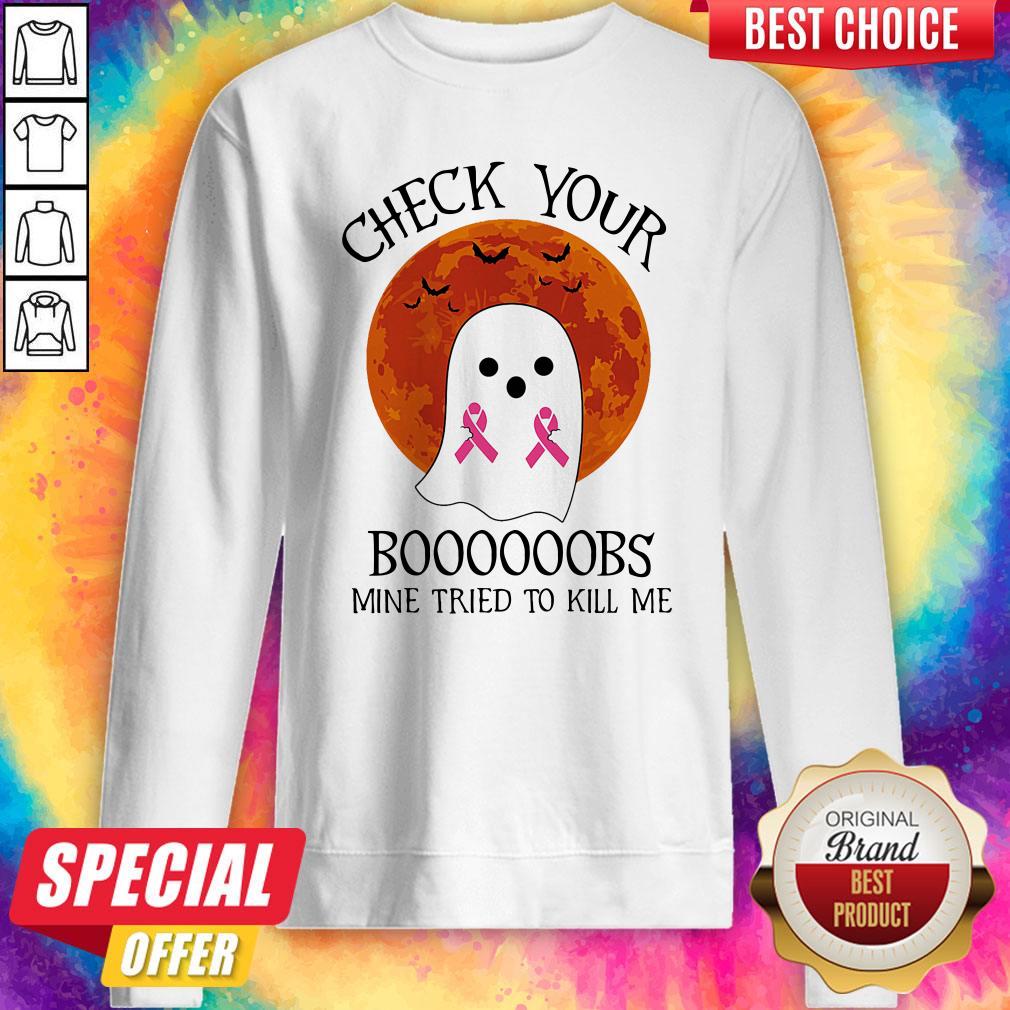 ghost-check-your-boooooobs-mine-tried-to-kill-me-sunset-cancer-awareness-halloween-sweatshirt.jpg