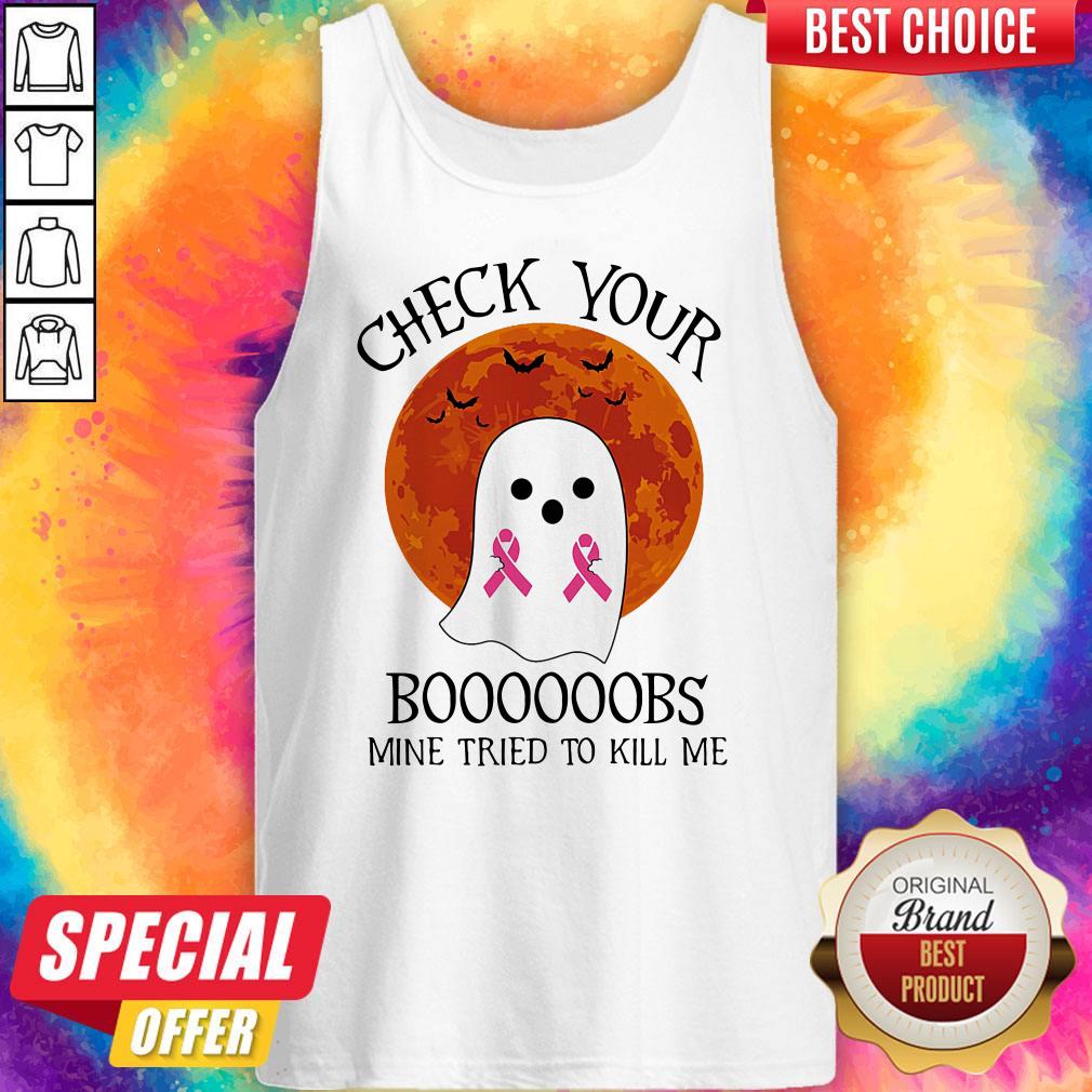 ghost-check-your-boooooobs-mine-tried-to-kill-me-sunset-cancer-awareness-halloween-tank-top.jpg