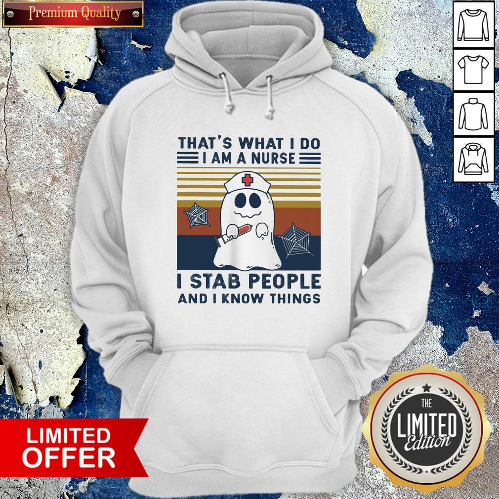 ghost-thats-what-i-do-i-am-a-nurse-i-stab-people-and-i-know-things-vintage-retro-hoodie.jpg