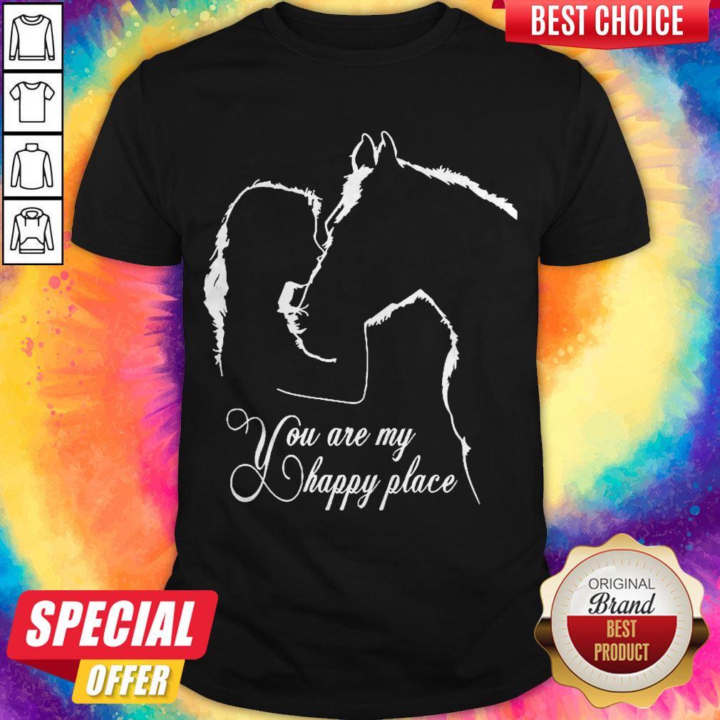 Girl Kiss Horse You Are My Happy Place Shirt