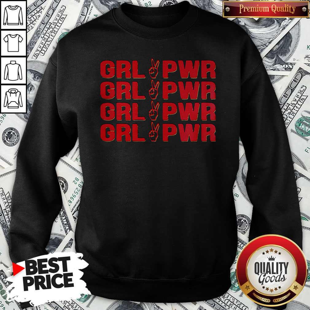 Girl Power Girl Power Shirt