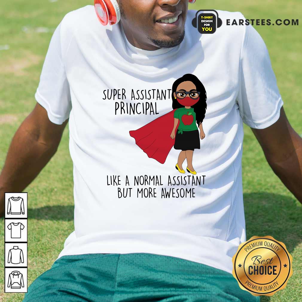 Girl Super Assistant Principal Shirt
