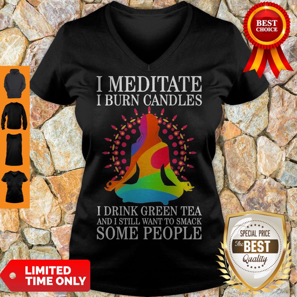 girl-yoga-i-meditate-i-burn-candles-i-drink-green-tea-and-i-still-want-to-smack-some-people-v-neck.jpg
