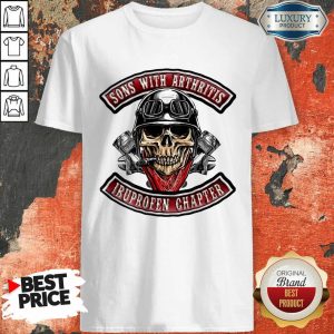 Biker Skull Sons With Arthritis Ibuprofen Chapter Shirt