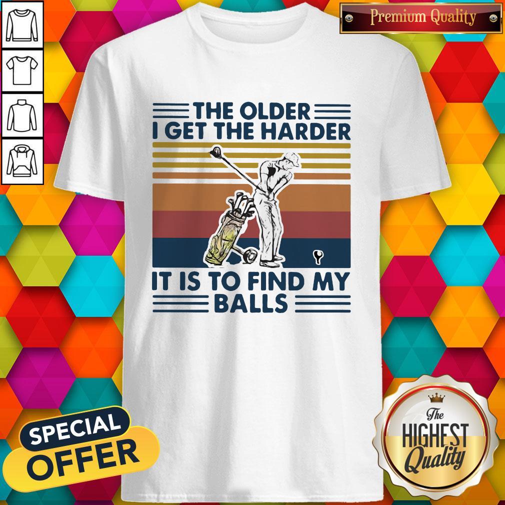 Golf The Older I Get The Harder It Is To Find My Balls Vintage Retro Shirt