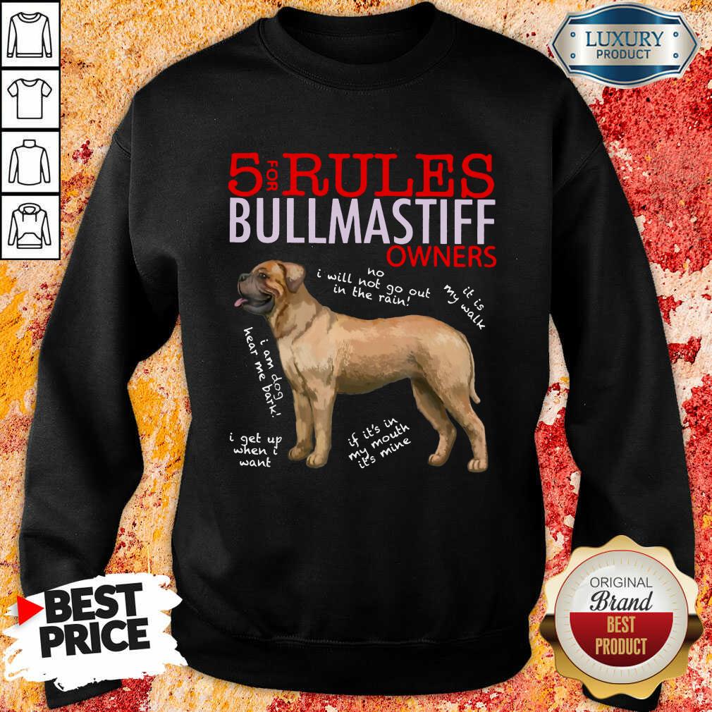 Good 5 Rules Bullmastiff Owners Shirt