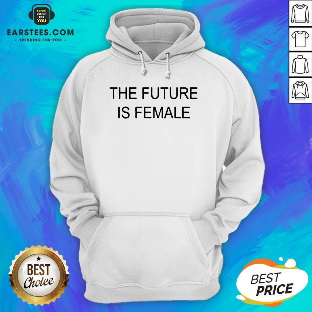 Good Alaya The Future Is Female T-Shirt